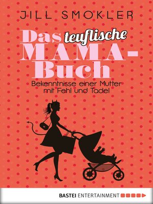 cover image of Das teuflische Mama-Buch